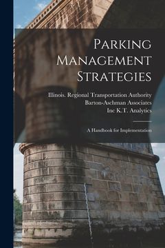 portada Parking Management Strategies: A Handbook for Implementation (in English)