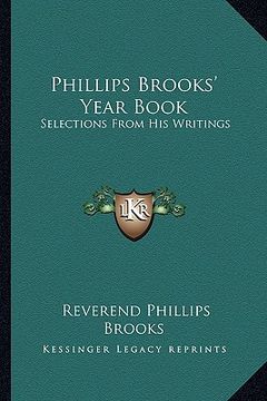 portada phillips brooks' year book: selections from his writings (en Inglés)