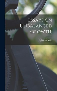 portada Essays on Unbalanced Growth; (in English)
