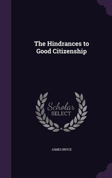 portada The Hindrances to Good Citizenship (en Inglés)