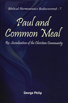 portada Paul and Common Meal: Re-Socialization of the Christian Community