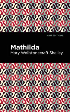 portada Mathilda (Mint Editions (Women Writers)) (en Inglés)