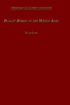 portada dualist heresy in the middle ages (en Inglés)