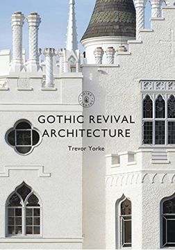 portada Gothic Revival Architecture (Shire Library)