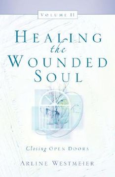 portada healing the wounded soul, vol. ii (en Inglés)