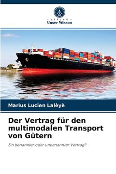 portada Der Vertrag für den multimodalen Transport von Gütern (en Alemán)