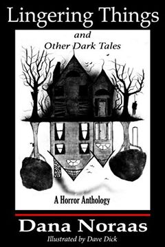 portada Lingering Things and Other Dark Tales: A Horror Anthology (en Inglés)