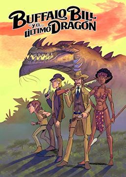 portada Bufallo Bill y el Último Dragón: 4 (Grapas) (in Spanish)