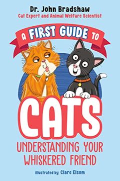portada A First Guide to Cats: Understanding Your Whiskered Friend (en Inglés)