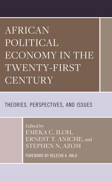 portada African Political Economy in the Twenty-First Century: Theories, Perspectives, and Issues