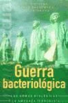 portada Guerra Bacteriologica: Las Armas Biologicas y la Amenaza Terroris ta (in Spanish)