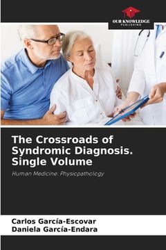 portada The Crossroads of Syndromic Diagnosis. Single Volume (en Inglés)