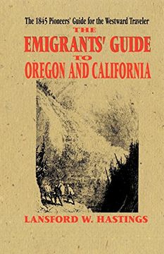 portada The Emigrant's Guide to Oregon and California (en Inglés)