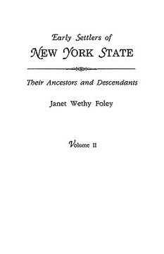 portada early settlers of new york state: their ancestors and descendants. a monthly magazine. the original nine volumes reprinted in two. volume ii: magazine (en Inglés)