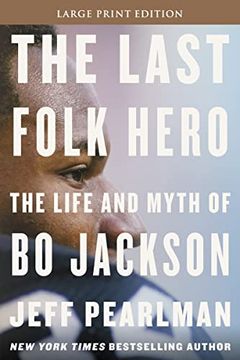portada The Last Folk Hero: The Life and Myth of bo Jackson (in English)