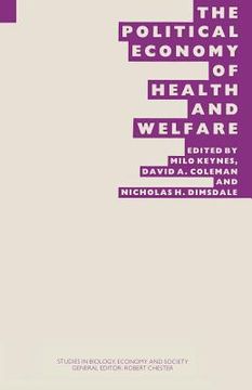 portada The Political Economy of Health and Welfare: Proceedings of the Twenty-Second Annual Symposium of the Eugenics Society, London, 1985 (in English)