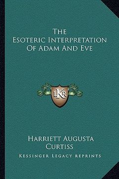 portada the esoteric interpretation of adam and eve (en Inglés)