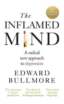 portada The Inflamed Mind: A Radical new Approach to Depression (in English)