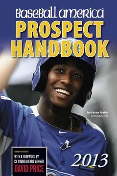 portada baseball america 2013 prospect handbook: the 2013 expert guide to baseball prospects and mlb organization rankings