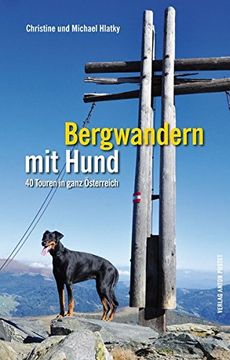 portada Bergwandern mit Hund: 40 Touren in Ganz Österreich (en Alemán)