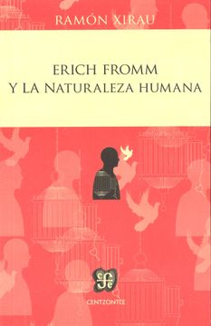 portada Erich Fromm y la Naturaleza Humana (in Spanish)