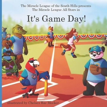portada It's Game Day!: The Miracle League of the South Hills (en Inglés)