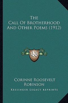 portada the call of brotherhood and other poems (1912) the call of brotherhood and other poems (1912) (in English)