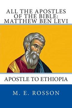 portada All the Apostles of the Bible: Matthew Ben Levi: Apostle to Ethiopia (in English)