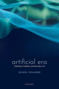 portada Artificial Era: Predictions, Problems, and Diversity in ai (en Inglés)