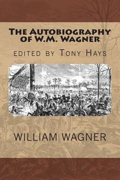 portada The Autobiography of W.M. Wagner (en Inglés)