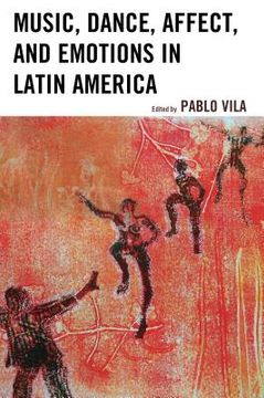 portada Music, Dance, Affect, And Emotions In Latin America (music, Culture, And Identity In Latin America) (in English)
