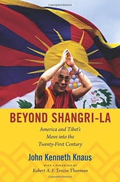 portada Beyond Shangri-La: America and Tibet's Move Into the Twenty-First Century (American Encounters (in English)