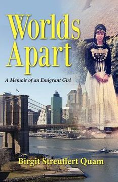 portada Worlds Apart, a Memoir of an Emigrant Girl (en Inglés)