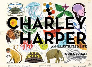 portada Charley Harper: An Illustrated Life (en Inglés)