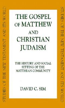 portada gospel of matthew and christian judaism: history and social setting of the matthean community (en Inglés)