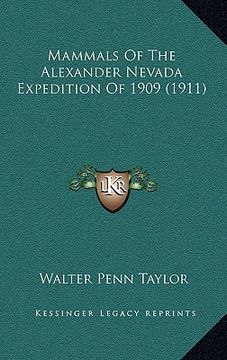 portada mammals of the alexander nevada expedition of 1909 (1911) (en Inglés)