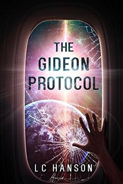 portada The Gideon Protocol: Are you Brave Enough to go off World? 