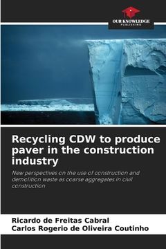 portada Recycling CDW to produce paver in the construction industry
