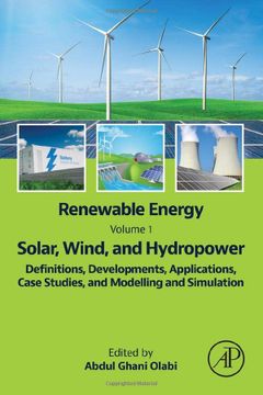 portada Renewable Energy - Volume 1: Solar, Wind, and Hydropower: Definitions, Developments, Applications, Case Studies, and Modelling and Simulation (en Inglés)