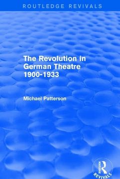 portada The Revolution in German Theatre 1900-1933 (Routledge Revivals) (in English)
