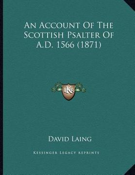 portada an account of the scottish psalter of a.d. 1566 (1871) (en Inglés)