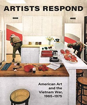 portada Artists Respond: American art and the Vietnam War, 1965-1975 