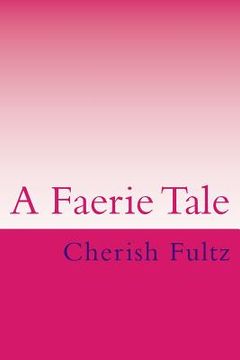 portada A Faerie Tale (en Inglés)