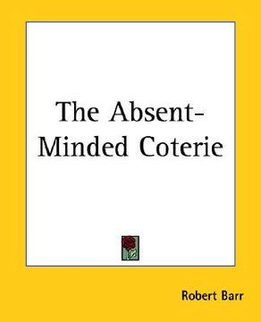 portada the absent-minded coterie (en Inglés)