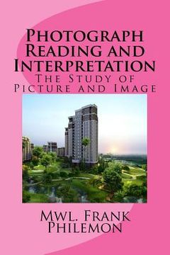 portada Photograph Reading and Interpretation: The Study of Picture and Image (en Inglés)