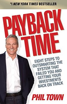 portada Payback Time: Eight Steps to Outsmarting the System That Failed You and Getting Your Investments Back on Track