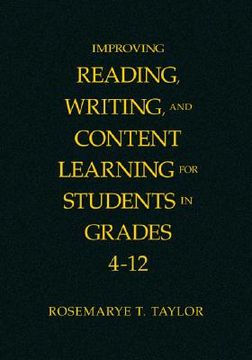 portada improving reading, writing, and content learning for students in grades 4-12 (in English)
