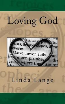 portada Loving God: What love is and what it isn't (en Inglés)
