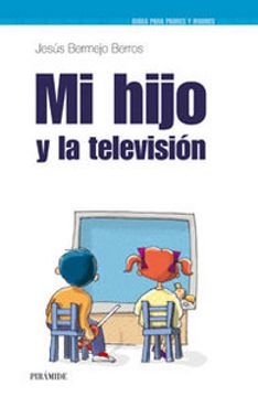 portada mi hijo y la television/ my child and television