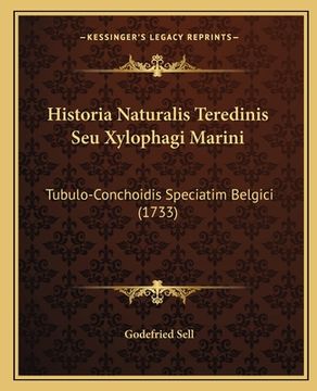 portada Historia Naturalis Teredinis Seu Xylophagi Marini: Tubulo-Conchoidis Speciatim Belgici (1733) (en Latin)